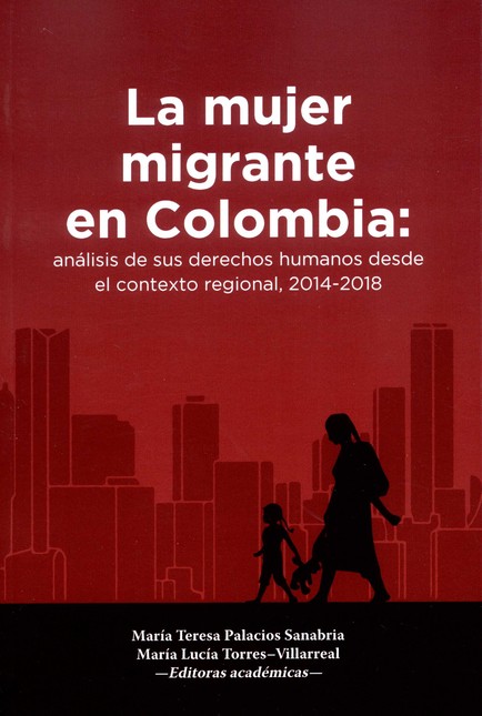 La mujer migrante en Colombia:...