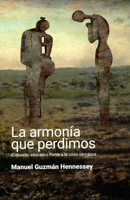 La armonía que perdimos. El de...