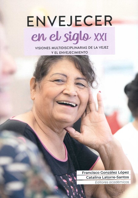 Envejecer en el siglo XXI. Vis...
