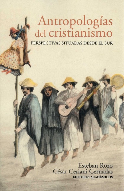 Antropologías del cristianismo...