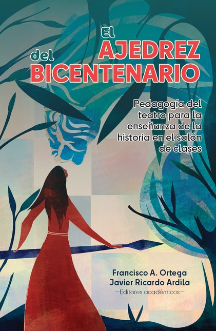 El ajedrez del Bicentenario. P...