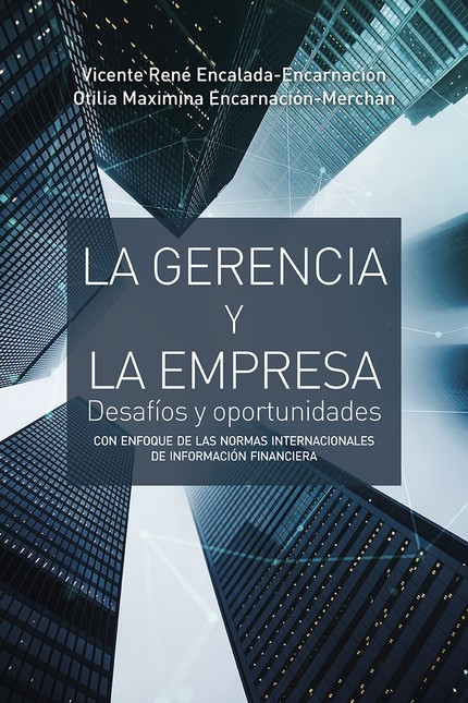 La gerencia y la empresa. Desa...
