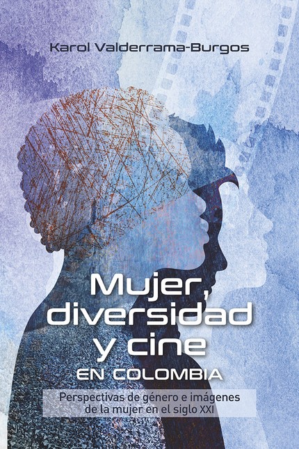Mujer, diversidad y cine en Co...