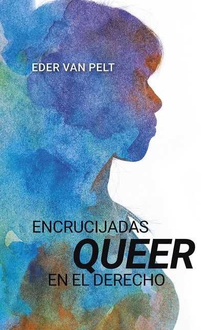 Encrucijadas queer en el derec...