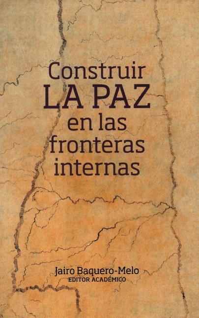 Construir la paz en las fronte...