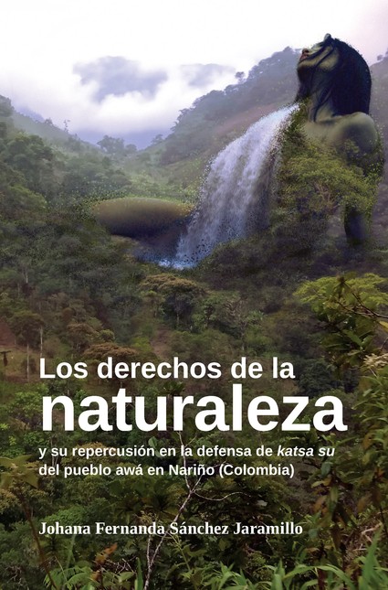 Los derechos de la naturaleza ...