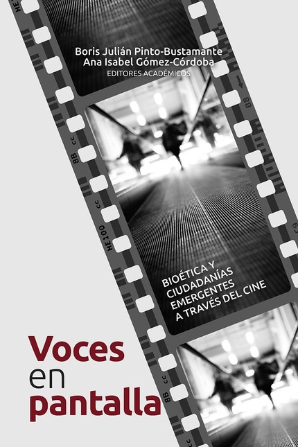 Voces en pantalla. Bioética y ...