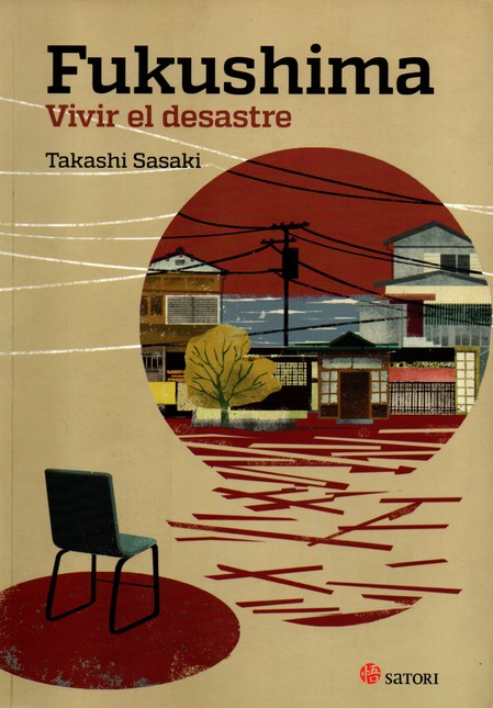 Fukushima. Vivir el desastre