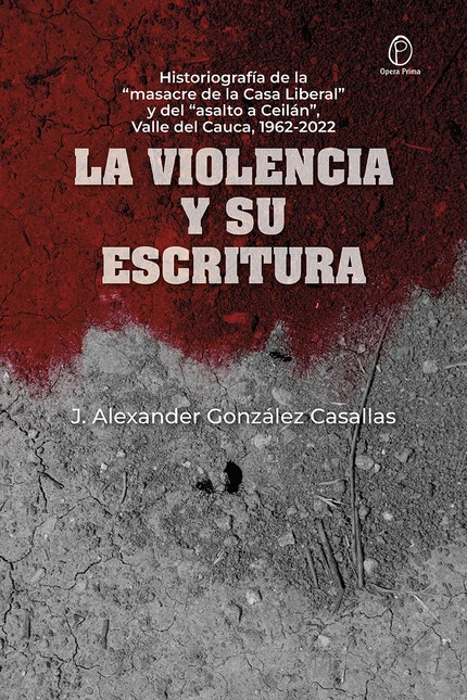 La violencia y su escritura. H...