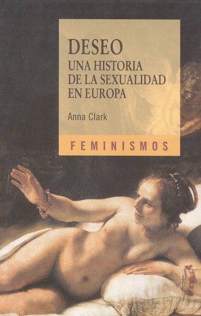 Deseo. Una historia de la sexu...