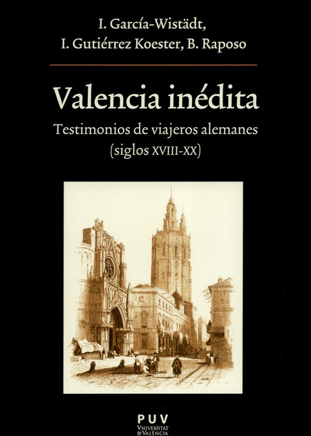 Valencia inédita. Testimonios ...
