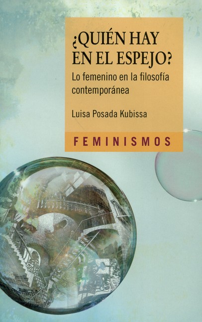 Quién hay en el espejo? Lo fem...