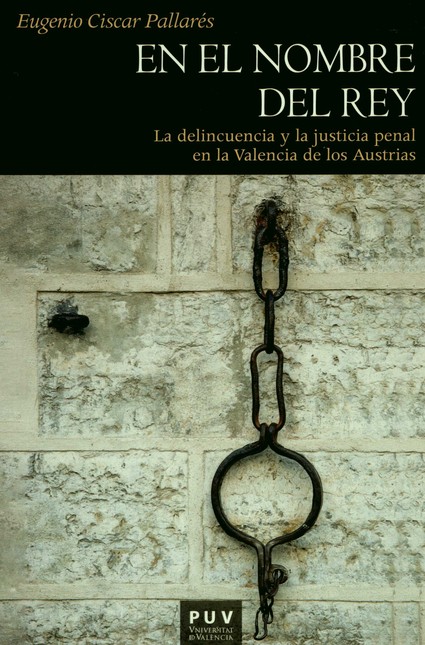 En el nombre del rey. La delin...