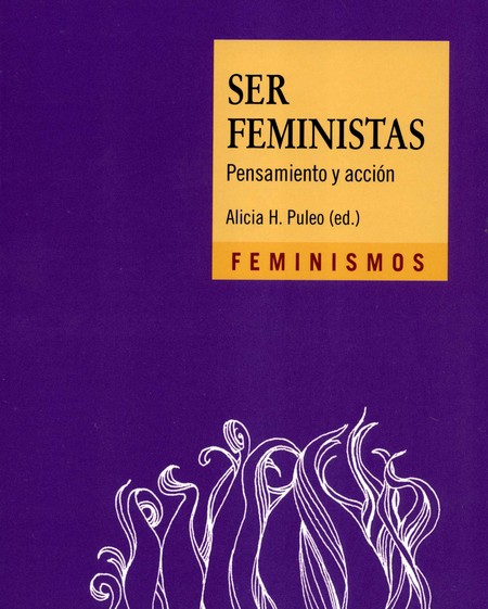 Ser feministas. Pensamiento y ...