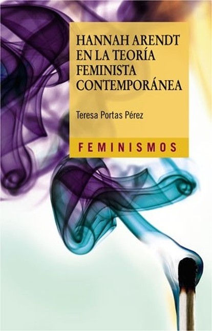 Hannah Arendt en la teoría fem...