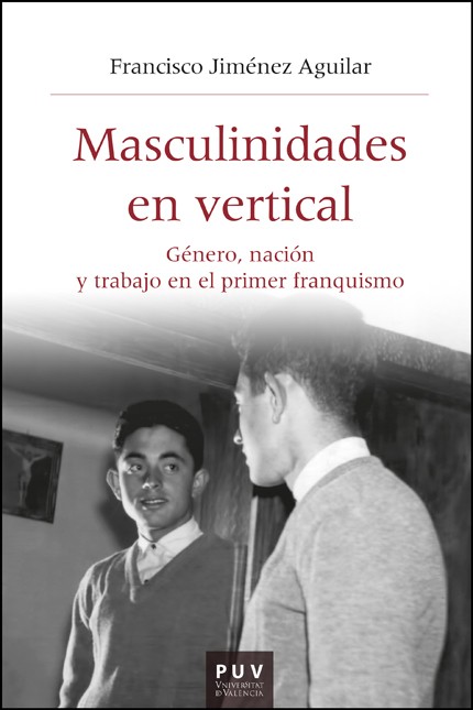 Masculinidades en vertical. Gé...