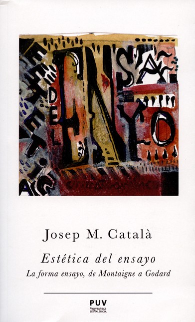 Estética del ensayo. La forma ...