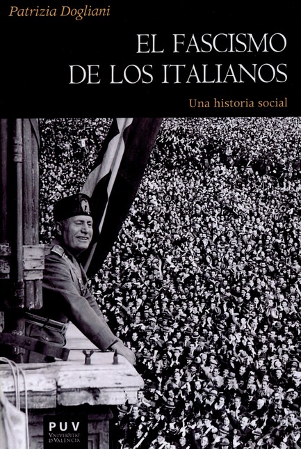 El fascismo de los italianos. ...