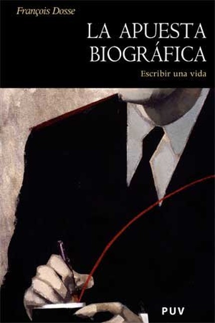 La apuesta biográfica. Escribi...