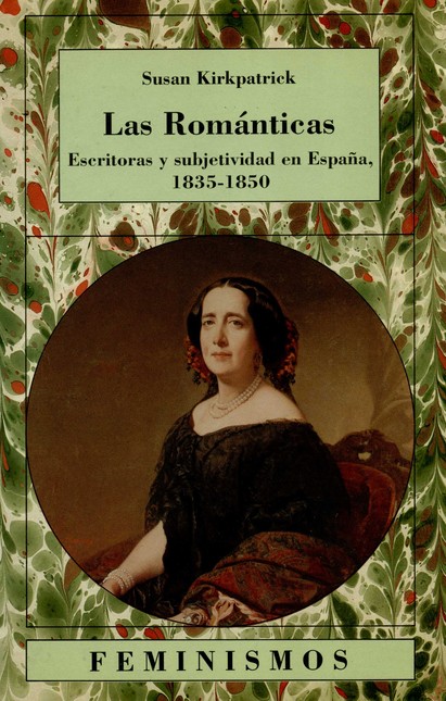 Las románticas. Escritoras y s...