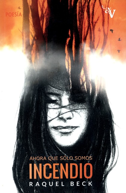 Ahora que sólo somos incendio