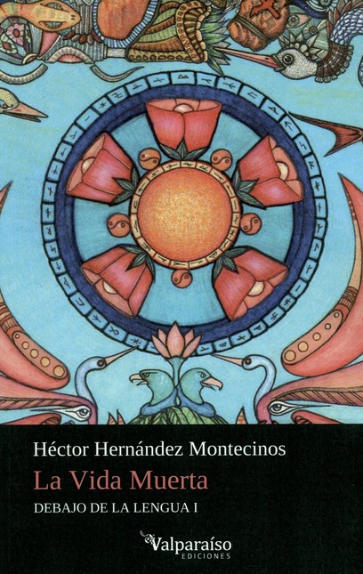 La vida muerta. Debajo de la l...