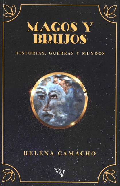 Magos y brujos. Historias, gue...