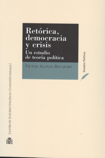 Retórica, democracia y crisis....