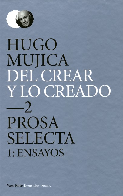 Del crear y lo creado. 2 Prosa...