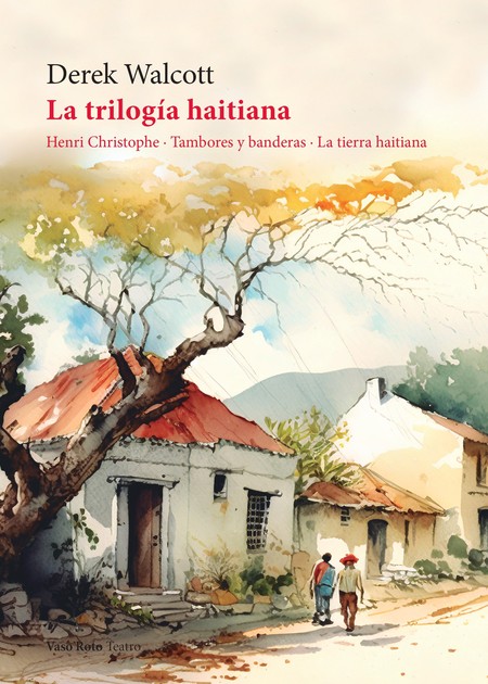 La trilogía haitiana. Henri Ch...