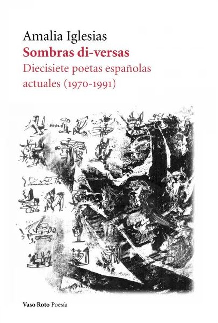 Sombras di-versas. Diecisiete ...