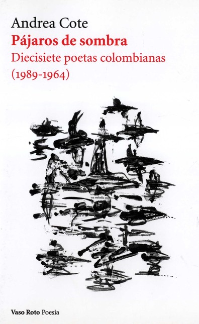 Pájaros de sombra. Diecisiete ...