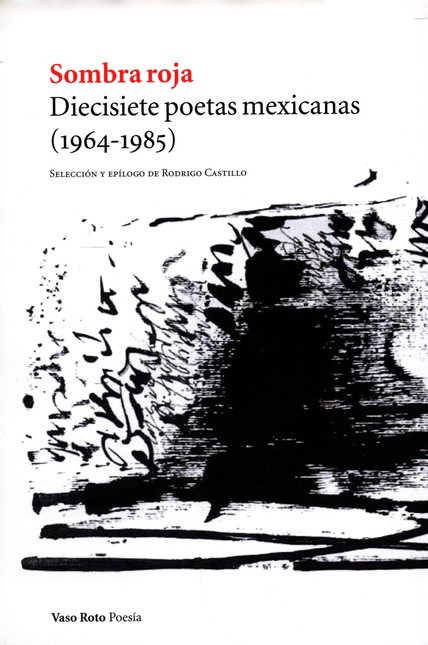 Sombra roja. Diecisiete poetas...