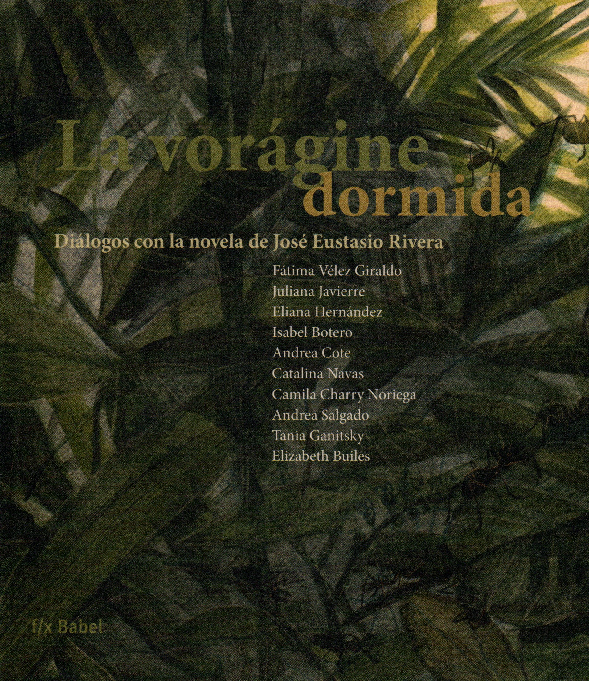 Vorágine dormida. Diálogos con...