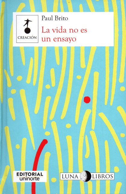 La vida no es un ensayo