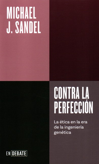 Contra la perfección. La ética...