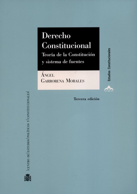 Derecho constitucional. Teoría...