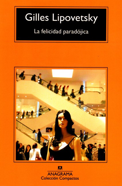 Felicidad paradójica, la