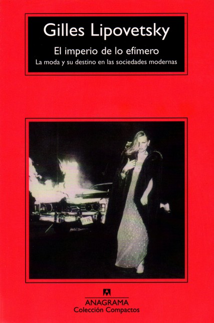 Imperio de lo efímero. La moda...