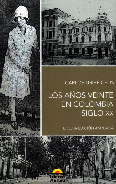 años veinte en colombia siglo ...