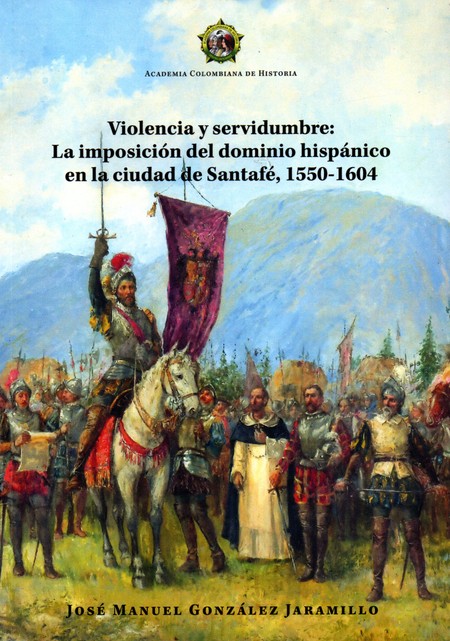 Violencia y servidumbre: La im...