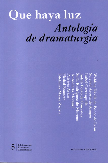 Que haya luz (Antología de dra...