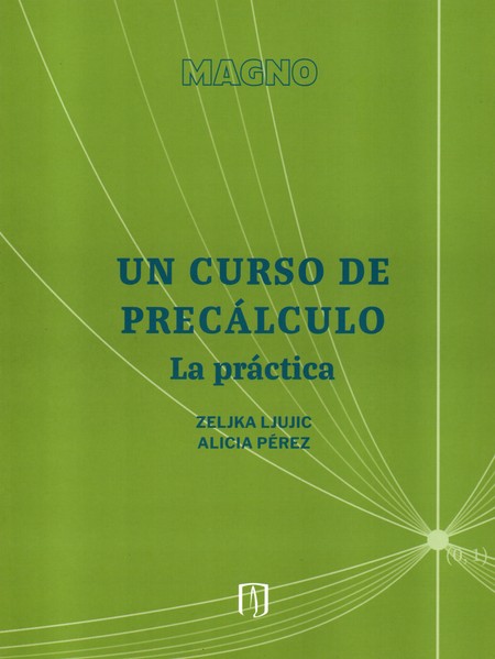 Un curso de precálculo. La prá...