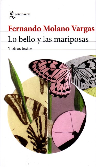 Lo bello y las mariposas, y ot...