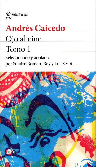 Ojo al cine. Tomo 1