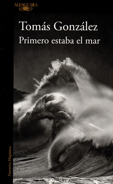 Primero estaba el mar