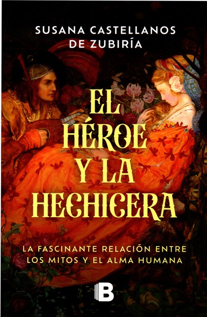 Héroe y la hechicera. La fasci...