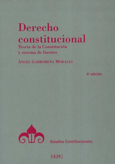 Derecho constitucional. Teoría...