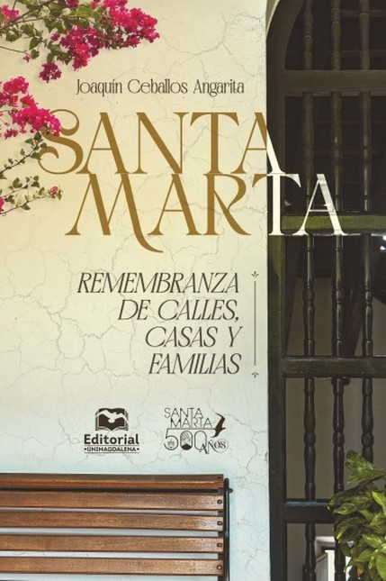 Santa Marta: Remembranza de ca...