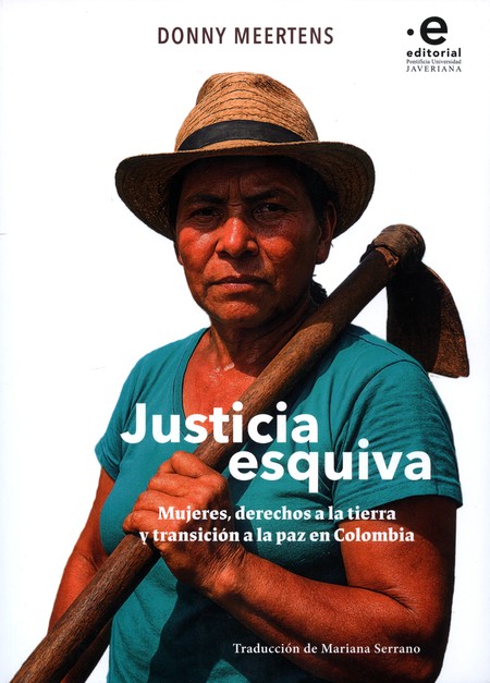 Justicia esquiva. Mujeres, der...